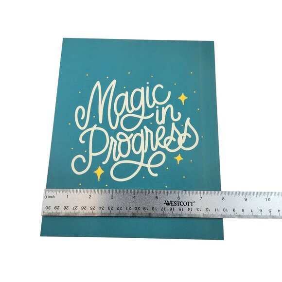 Art Print Inspirational "Magic in Progress" 8X10 New - Store Closeout - USA - Picture 4 of 7